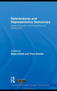 cover of the book Referendums and Representative Democracy: Responsiveness, Accountability and Deliberation (Routledge ECPR Studies in European Political Science)  