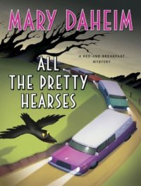 cover of the book All the Pretty Hearses: A Bed-and-Breakfast Mystery (Bed-And-Breakfast Mysteries)  