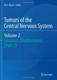 cover of the book Tumors of the Central Nervous System, Volume 2: Gliomas: Glioblastoma (Part 2)  