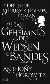 cover of the book Das Geheimnis des weißen Bandes: Ein Sherlock-Holmes-Roman  