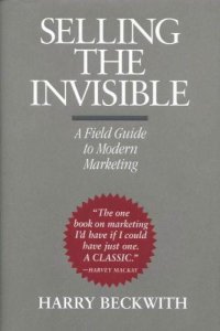 cover of the book Selling the Invisible: A Field Guide to Modern Marketing (Biz Books to Go)  