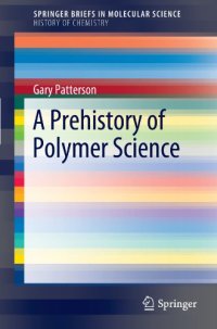 cover of the book A Prehistory of Polymer Science  