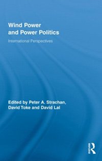 cover of the book Wind Power and Power Politics: International Perspectives