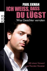 cover of the book Ich weiss, dass du lügst: Was Gesichter verraten  