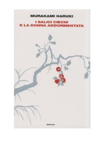 cover of the book I salici ciechi e la donna addormentata  