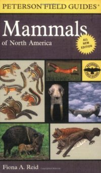 cover of the book Peterson Field Guide to Mammals of North America: Fourth Edition (Peterson Field Guides)  