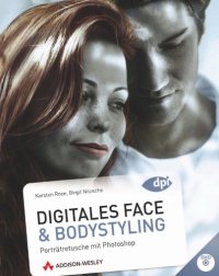 cover of the book Digitales Face- und Bodystyling: Porträtretusche mit Photoshop  