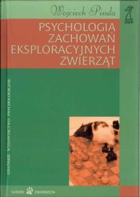 cover of the book Psychologia zachowań eksploracyjnych zwierząt  