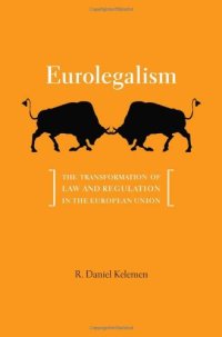 cover of the book Eurolegalism: The Transformation of Law and Regulation in the European Union  