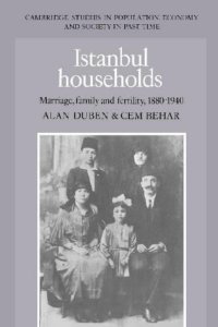 cover of the book Istanbul Households: Marriage, Family and Fertility, 1880-1940