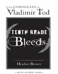 cover of the book Tenth Grade Bleeds  