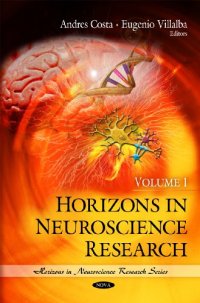 cover of the book Horizons in Neuroscience Research, Volume 1  