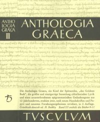 cover of the book Anthologia Graeca (Griechisch-Deutsch), Bd. 3. Buch IX-XI (Tusculum)  