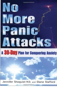 cover of the book No More Panic Attacks: A 30-Day Plan for Conquering Anxiety  