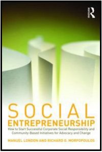 cover of the book Social Entrepreneurship: How to Start Successful Corporate Social Responsibility and Community-Based Initiatives for Advocacy and Change  