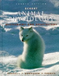 cover of the book Eckert Animal Physiology: Mechanisms and Adaptations (Fourth Edition)  