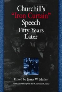 cover of the book Churchill's "Iron Curtain" speech fifty years later  