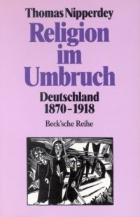 cover of the book Religion im Umbruch: Deutschland 1870-1918 (Beck'sche Reihe)  