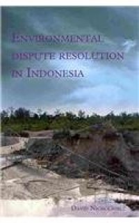 cover of the book Environmental Dispute Resolution in Indonesia (Verhandelingen)  