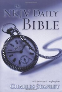 cover of the book The NKJV Daily Bible with Devotional Insights from Charles Stanley  