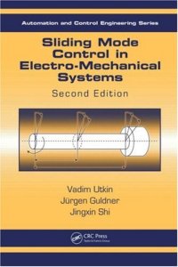 cover of the book Sliding Mode Control in Electro-Mechanical Systems, Second Edition (Automation and Control Engineering)  