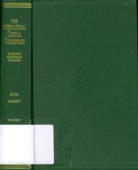 cover of the book A Critical and Exegetical Commentary on the Acts of the Apostles, Volume 1 (International Critical Commentary - ICC)  