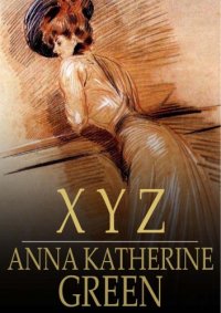 cover of the book X Y Z A Detective Story  