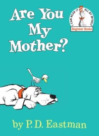 cover of the book Are you my mother?  