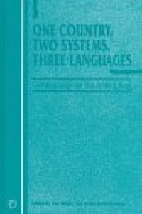 cover of the book One Country, Two Systems, Three Languages: A Survey of Changing Language Use in Hong Kong (Current Issues in Language and Society)  