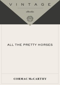 cover of the book All the Pretty Horses  