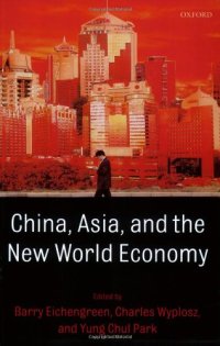 cover of the book China, Asia, and the New World Economy  