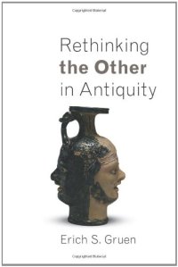 cover of the book Rethinking the Other in Antiquity (Martin Classical Lectures, New Series)  