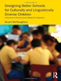 cover of the book Designing Better Schools for Culturally and Linguistically Diverse Children: A Science of Performance Model for Research  