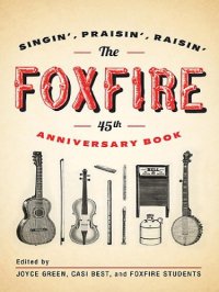 cover of the book The Foxfire 45th Anniversary Book  