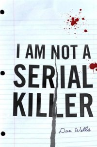 cover of the book I Am Not A Serial Killer  