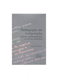 cover of the book Pedagogia da indignação: cartas pedagógicas e outros escritos  