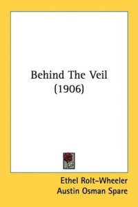 cover of the book Behind The Veil (1906)  