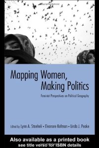 cover of the book Mapping Women, Making Politics: Feminist Perspectives on Political Geography  