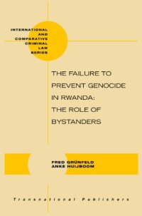 cover of the book The Failure to Prevent Genocide in Rwanda: The Role of Bystanders  