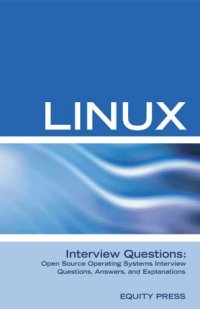 cover of the book Linux Interview Questions: Open Source Linux Operating Systems Interview Questions, Anwers, and Explanations  