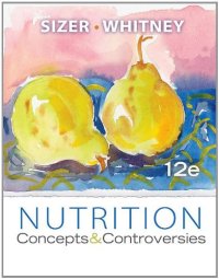 cover of the book Nutrition: Concepts and Controversies, 12th Edition  