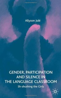 cover of the book Gender, Participation and Silence in the Language Classroom: Sh-Shushing the Girls  