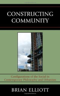 cover of the book Constructing Community: Configurations of the Social in Contemporary Philosophy and Urbanism  