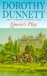 cover of the book Queen's Play (The Lymond Chronicles, Book 2)  