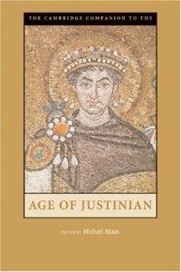 cover of the book The Cambridge Companion to the Age of Justinian (Cambridge Companions to the Ancient World)  