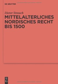 cover of the book Mittelalterliches nordisches Recht bis 1500: Eine Quellenkunde  