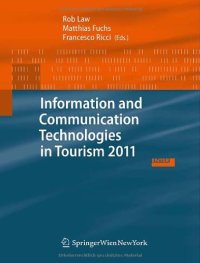 cover of the book Information and Communication Technologies in Tourism 2011: Proceedings of the International Conference in Innsbruck, Austria, January 26-28, 2011  