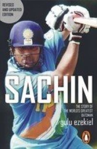 cover of the book Sachin The Story Of The World's Greatest Batsman  