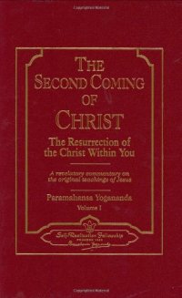 cover of the book The Second Coming of Christ - The Resurrection of the Christ within you - A revelatory commentary on the original teachings of Jesus - Vol2