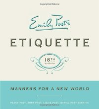 cover of the book Emily Post's Etiquette, 18th Edition  